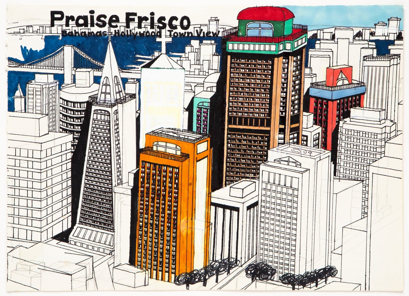 Ink drawing of San Francisco skyline with selectively colored skyscrapers and hand-lettered title 'Praise Frisco' at top.
